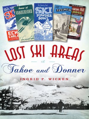 cover image of Lost Ski Areas of Tahoe and Donner
